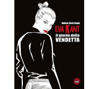 Eva kant il giorno della vendetta - [Excalibur (Milano)]