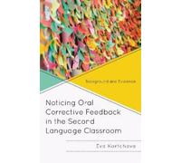 Eva Kartchava Noticing Oral Corrective Feedback in the Second Langua (Tascabile)