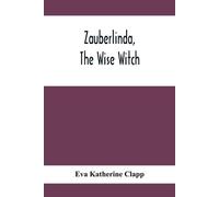 Eva Katherine Clapp Zauberlinda, The Wise Witch (Tascabile)