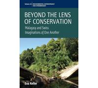 Eva Keller Beyond the Lens of Conservation (Tascabile)