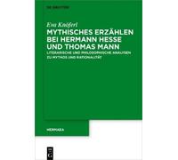 Eva Knöferl Mythisches Erzählen bei Hermann Hesse und Thomas (Copertina rigida)