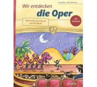 Eva Köhler Alex Wir entdecken die Oper: Spannende Geschichten und v (Tascabile)
