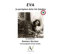 Eva. La partigiana della Val Gandino