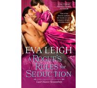 Eva Leigh A Rogue's Rules for Seduction (Tascabile) Last Chance Scoundrels
