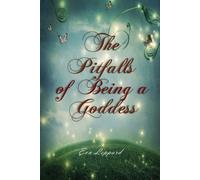 Eva Leppard The Pitfalls of Being a Goddess (Tascabile)