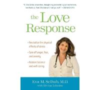 Eva M. Selhub Divina Infusino The Love Response (Copertina rigida)