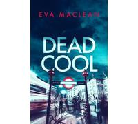 Eva Maclean Dead Cool (Tascabile) Detective Miranda Murphy