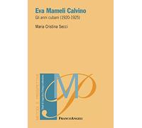 Eva Mameli Calvino. Gli anni cubani (1920-1925)