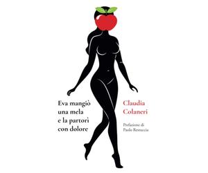 Eva mangiò una mela e la partorì con dolore
