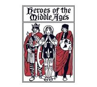 Eva, March Tappan Heroes of the Middle Ages (Tascabile)