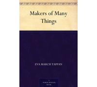 Eva March Tappan Makers of Many Things (Tascabile)