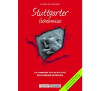 Eva-Maria Bast Stuttgarter Geheimnisse: 50 Spannende Geschichten au (Tascabile)