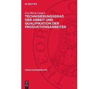 Eva-Maria Lange Technisierungsgrad Der Arbeit Und Qualifikati (Copertina rigida)