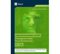 Eva-Maria Schum Digitalisierung trifft Ethik und Moral 8-13: 8 Unter (Broschüre)