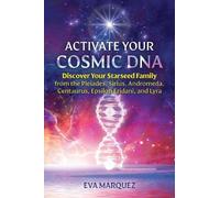 Eva Marquez Activate Your Cosmic DNA (Tascabile)