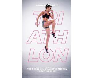 Eva Mauer A Woman's Guide to Triathlon (Copertina rigida)