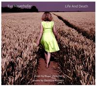 Eva Mayerhofer Live & Death