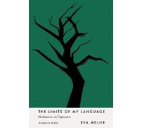 Eva Meijer The Limits of My Language (Tascabile)