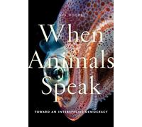 Eva Meijer When Animals Speak (Copertina rigida) Animals in Context