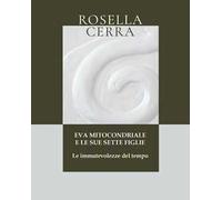 Eva mitocondriale e le sue sette figlie. Le immutevolezze del tempo