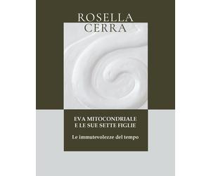 Eva mitocondriale e le sue sette figlie. Le immutevolezze del tempo