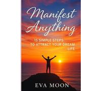 Eva Moon Manifest Anything (Tascabile)