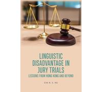 Eva N.S. Ng Linguistic Disadvantage in Jury Trials (Copertina rigida)