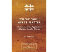 Eva Pattis Zoja Where Soul Meets Matter (Tascabile)