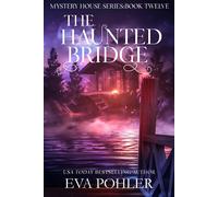 Eva Pohler The Haunted Bridge (Tascabile) Mystery House