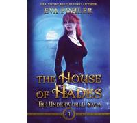 Eva Pohler The House of Hades (Tascabile) Underworld Saga