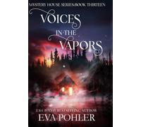 Eva Pohler Voices in the Vapors (Tascabile) Mystery House Series Large Print