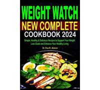 By Dr. Eva R. Alonzo Eva R Alo Weight Watch New Complete Cookbook 2 (Tascabile)