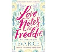 Eva Rice Love Notes for Freddie (Tascabile)
