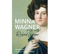 Eva Rieger Minna Wagner (Copertina rigida) Eastman Studies in Music