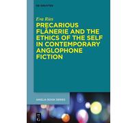 Eva Ries Precarious Flânerie and the Ethics of the Self in Co (Copertina rigida)
