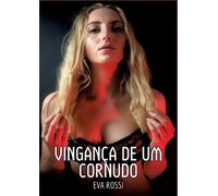 Eva Rossi Vingança de um Cornudo (Tascabile)
