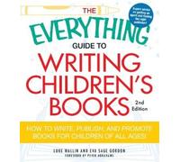 Eva Sage Gordon Luke Wa The Everything Guide to Writing Children's B (Tascabile)