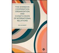 Eva Seiwert The Shanghai Cooperation Organization and China’s (Copertina rigida)
