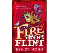 Eva St John Fire in the Flint (Tascabile) Norwich Map Runners