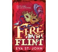 Eva St John Fire in the Flint (Tascabile) Norwich Map Runners