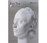 Eva Tea. Interprete e pedagogista delle arti