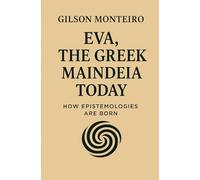 EVA - The Greek Maindeia Today:: Epistemologies Are Born