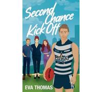 Eva Thomas Second Chance Kick Off (Tascabile) Bound by the Game Series Book One