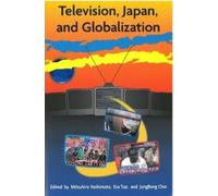 Eva Tsai Mitsuhiro Yoshimoto JungBon Television, Japan, and Globali (Tascabile)