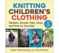 Eva Wincent Paula Hammerskog Knitting Children's Clothing (Tascabile)