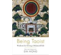 Eva Wong Being Taoist (Tascabile)