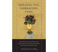 Eva Wong Holding Yin, Embracing Yang (Tascabile)