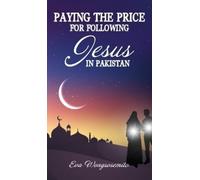Eva Wongsosemit Paying the Price for Following Jesus in Pakas (Copertina rigida)