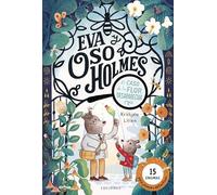 Eva y Oso Holmes: El caso de la flor desaparecida