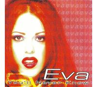 Eva - You'll Never Know